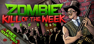 Zombie Kill of the Week - Reborn Surprise Update!