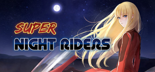 Super Night Riders Now Available on Steam